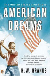American Dreams - H. W. Brands (ISBN: 9780143119555)