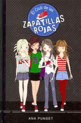 El club de las zapatillas rojas - ANA PUNSET (ISBN: 9788484410812)