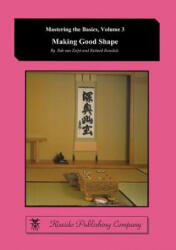 Making Good Shape - Rob van Zeijst, Richard Bozulich (ISBN: 9784906574735)