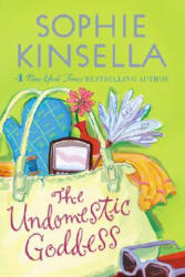 The Undomestic Goddess - Sophie Kinsella (ISBN: 9780385338691)
