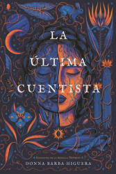 La Última Cuentista - Barba Higuera, Donna (ISBN: 9781646143023)