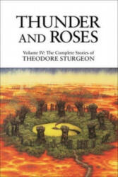 Thunder and Roses - Theodore Sturgeon (ISBN: 9781556432521)