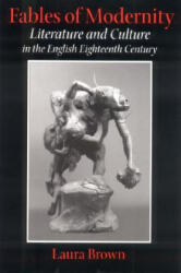 Fables of Modernity - Laura Brown (ISBN: 9780801488443)