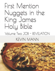 First Mention Nuggets in the King James Holy Bible - Kevin Mann (ISBN: 9781701301993)