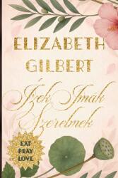 Ízek, imák, szerelmek (ISBN: 9789636092122)