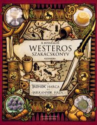 A hivatalos Westeros szakácskönyv (ISBN: 9786151110737)