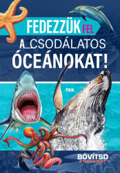 Fedezzük fel a csodálatos óceánokat (ISBN: 9789635104178)