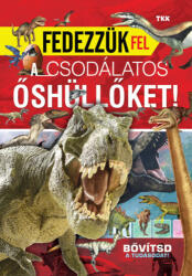 Fedezzük fel a csodálatos őshüllőket (ISBN: 9789635104017)