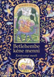 Betlehembe kéne menni - Karácsonyi mesék (2006)