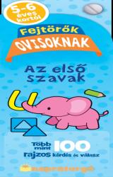 Fejtörők ovisoknak - Az első szavak (ISBN: 9789634836247)