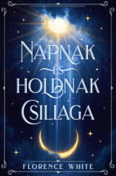 Napnak és holdnak csillaga (ISBN: 9786157010208)