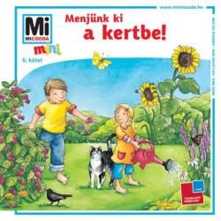 Menjünk ki a kertbe! - Mi micsoda mini (2019)