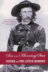 Son of the Morning Star - Evan S. Connell (ISBN: 9780865475106)