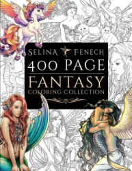 400 Page Fantasy Coloring Collection - Selina Fenech (2025)