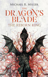 The Dragon's Blade - Michael R. Miller (2023)