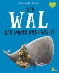 Der Wal, der immer mehr wollte - Jim Field, Pia Jüngert (2021)