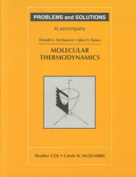 Problems and Solutions to Accompany Molecular Thermodynamics - Heather Cox, Carole H. McQuarrie (1999)
