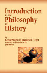 Introduction to the Philosophy of History - Georg Wilhelm Friedrich Hegel (2011)