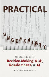 PRACTICAL UNCERTAINTY - Hossein Pishro-Nik (2023)