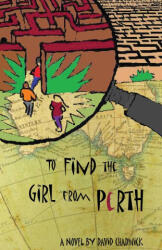 To Find the Girl from Perth - David Chadwick (2022)