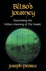 Bilbo's Journey - Joseph Pearce (2012)