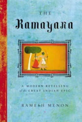 Ramayana - Rarnesh Menon, Valmiki, Ramesh Menon (ISBN: 9780865476950)