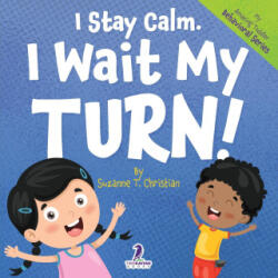 I Stay Calm. I Wait My Turn! (2024)