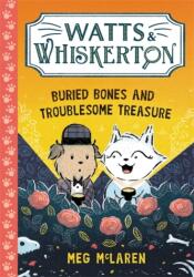 Watts & Whiskerton: Buried Bones and Troublesome Treasure (2024)