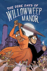 Dire Days of Willowweep Manor - Christopher Baldwin (2021)
