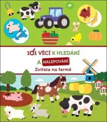101 de lucruri de găsit și lipit Animale de la fermă (ISBN: 9788025637661)