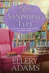 Vanishing Type - Adams, Ellery (ISBN: 9781496726452)