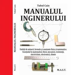 Manualul inginerului. Cain Tubal. Editura MAST (ISBN: 9786066491815)