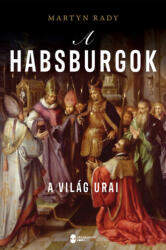 A Habsburgok (ISBN: 9786156745859)