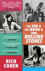 Sun & The Moon & The Rolling Stones - Rich Cohen (2017)