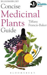 Concise Medicinal Plants Guide - Francis-Baker, Tiffany (2025)