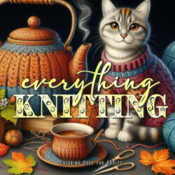 All Knitting Coloring Book for Adults - Monsoon Publishing (2024)