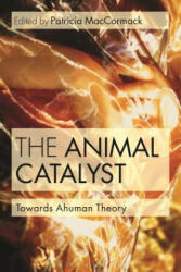 Animal Catalyst - Patricia Maccormack (2014)