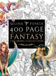 400 Page Fantasy Coloring Collection - Selina Fenech (2025)