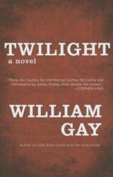 Twilight - William Gay (2016)
