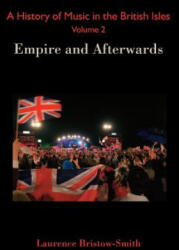 History of Music in the British Isles, Volume 2 - LAURE BRISTOW-SMITH (2017)