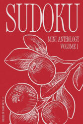 Sudoku Mini Anthology - House of Sanchez LLC (ISBN: 9781963693027)
