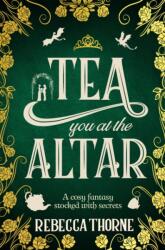 Tea You at the Altar (ISBN: 9781035031061)