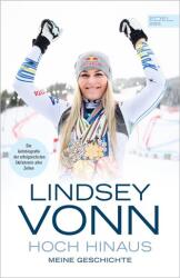 Lindsey Vonn: Hoch hinaus (ISBN: 9783985880362)