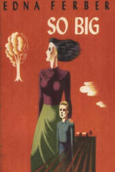 Edna Ferber - So Big - Edna Ferber (ISBN: 9781773237763)