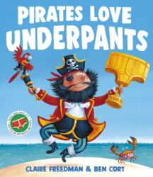Pirates Love Underpants (ISBN: 9781398538184)