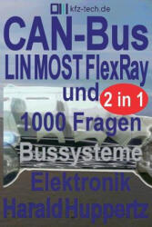 CAN-Bus und Bussysteme Elektronik 1000 Fragen - Harald Huppertz (ISBN: 9781534674905)