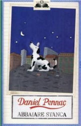 Abbaiare stanca - Daniel Pennac, C. Palombra (ISBN: 9788877822758)