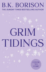 Grim Tidings - B. K. Borison (ISBN: 9780008760519)