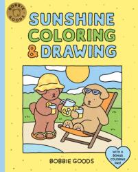 Bobbie Goods Sunshine Coloring & Drawing - Bobbie Goods (ISBN: 9780760399637)