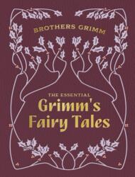 The Essential Grimm's Fairy Tales (ISBN: 9780785846208)